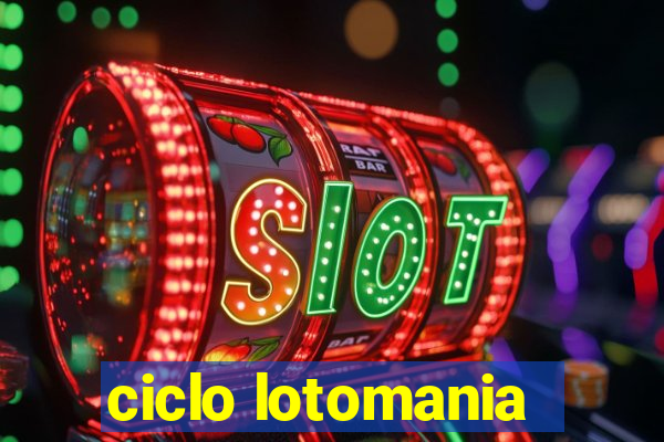 ciclo lotomania